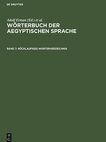 Wörterbuch der aegyptischen Sprache, Band 7, Rücklaufiges Worterverzeichnis