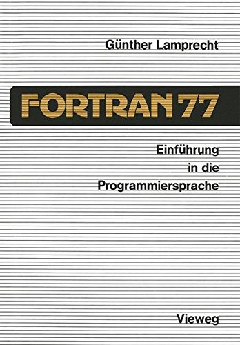 Einführung in die Programmiersprache Fortran 77