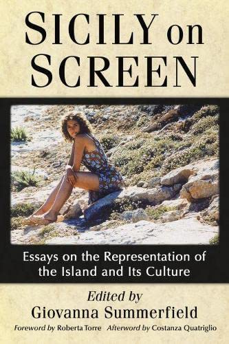 Sicily on Screen: Essays on the Representation of the Island and Its Culture