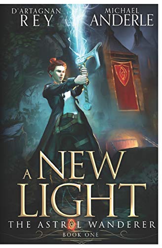A New Light (The Astral Wanderer, Band 1)