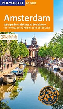 POLYGLOTT on tour Reiseführer Amsterdam: Mit großer Faltkarte, 80 Stickern und individueller App
