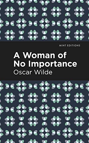 A Woman of No Importance (Mint Editions―Plays)