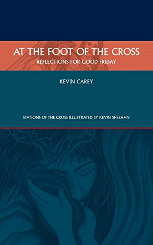 At the Foot of the Cross: Reflections for Good Friday