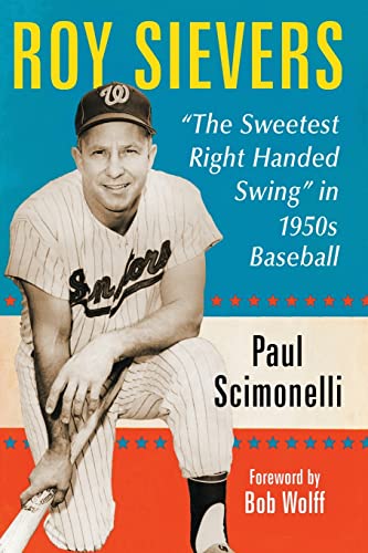 Roy Sievers: The Sweetest Right Handed Swing in 1950s Baseball