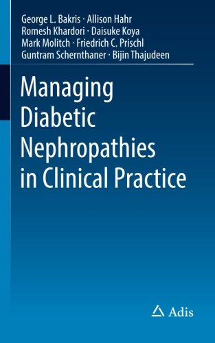 Managing Diabetic Nephropathies in Clinical Practice