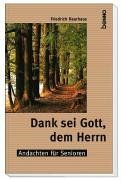 Dank sei Gott, dem Herrn. Andachten für Senioren