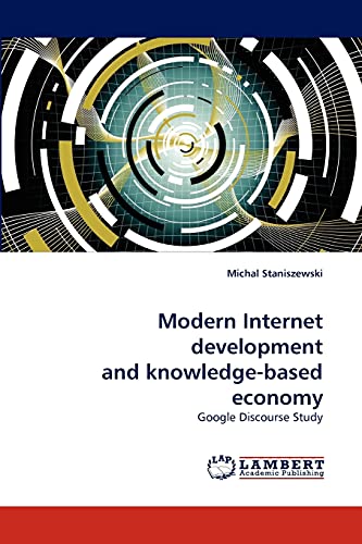 Modern Internet development and knowledge-based economy: Google Discourse Study