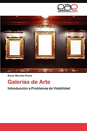 Galerías de Arte: Introducción a Problemas de Visibilidad