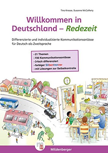 Willkommen in Deutschland - Redezeit: Differenzierte und individualisierte Kommunikationsanlässe für Deutsch als Zweitsprache