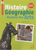 Histoire, géographie, histoire des arts, CE2 : conforme aux programmes 2008