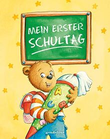 Mein erster Schultag: Eintragbuch zur Einschulung für Jungen und Mädchen - Erinnerungsbuch zum Schulstart - Geschenke für die Schultüte.