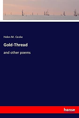 Gold-Thread: and other poems