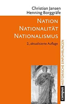 Nation – Nationalität – Nationalismus (Historische Einführungen)