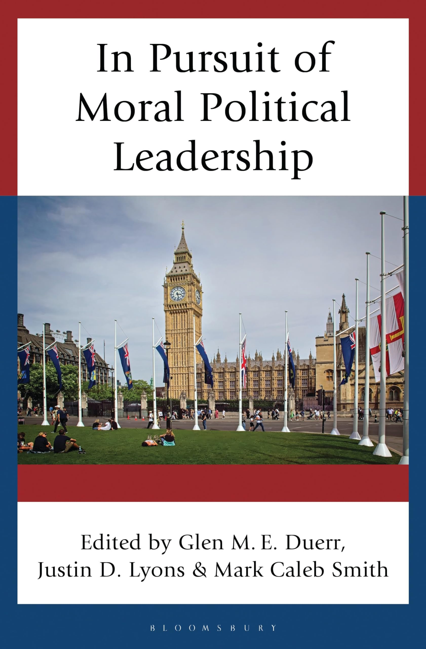 In Pursuit of Moral Political Leadership