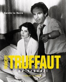 François Truffaut au travail