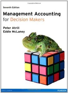 Management Accounting for Decision Makers