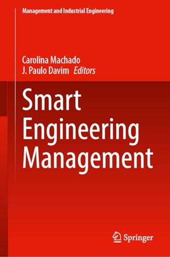Smart Engineering Management (Management and Industrial Engineering)