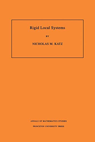 Rigid Local Systems. (AM-139) (The Annals of Mathematics Studies ; No. 139)