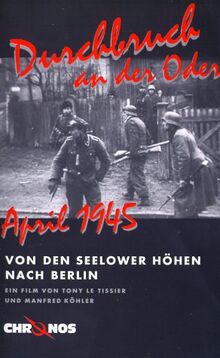 Durchbruch an der Oder - April 1945 [VHS]