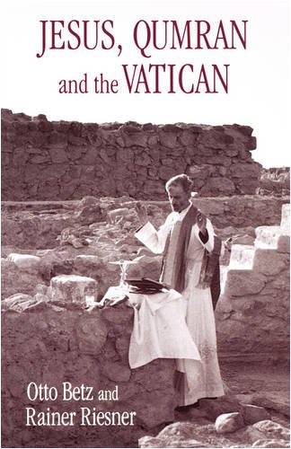 Jesus, Qumran and the Vatican: Clarifications