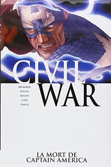 Civil war. Vol. 3. La mort de Captain America