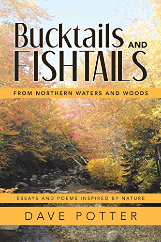 Bucktails and Fishtails: From Northern Waters and Woods