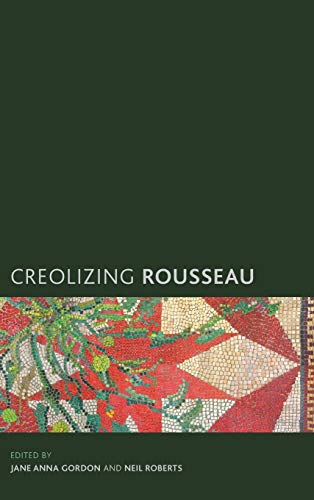 Creolizing Rousseau (Creolizing the Canon)