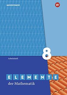 Elemente der Mathematik SI - Ausgabe 2019 für Nordrhein-Westfalen G9: Arbeitsheft 8 mit Lösungen: Sekundarstufe 1 - Ausgabe 2019