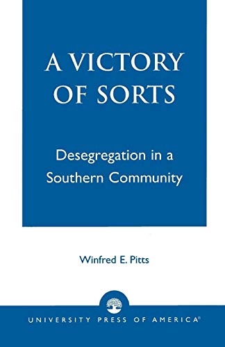 A Victory of Sorts: Desegregation in a Southern Community