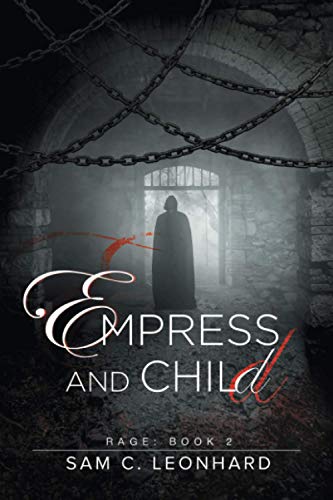 Empress and Child: Volume 2 (Rage, Band 2)