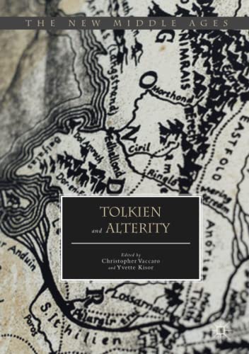 Tolkien and Alterity (The New Middle Ages)