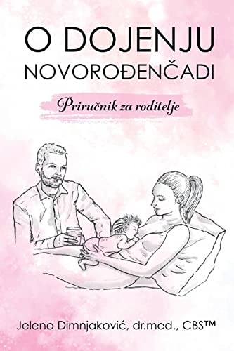 O dojenju novoro¿en¿adi: Priru¿nik za roditelje