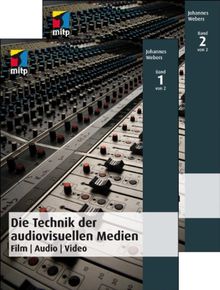 Die Technik der audiovisuellen Medien: Film-Audio-Video