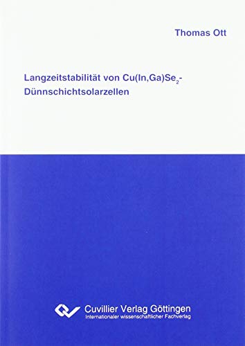 Langzeitstabilität von Cu(In,Ga)Se2-Dünnschichtsolarzellen