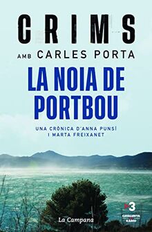 Crims: la noia de Portbou: Anatomia d'una investigació (Divulgació)