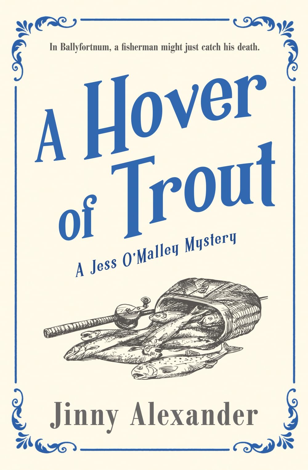 A Hover of Trout: A Jess O'Malley Irish Village Mystery (2): A Jess O'Malley Mystery (The Jess O'Malley Mysteries, Band 2)