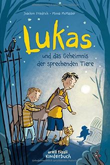 Lukas und das Geheimnis der sprechenden Tiere