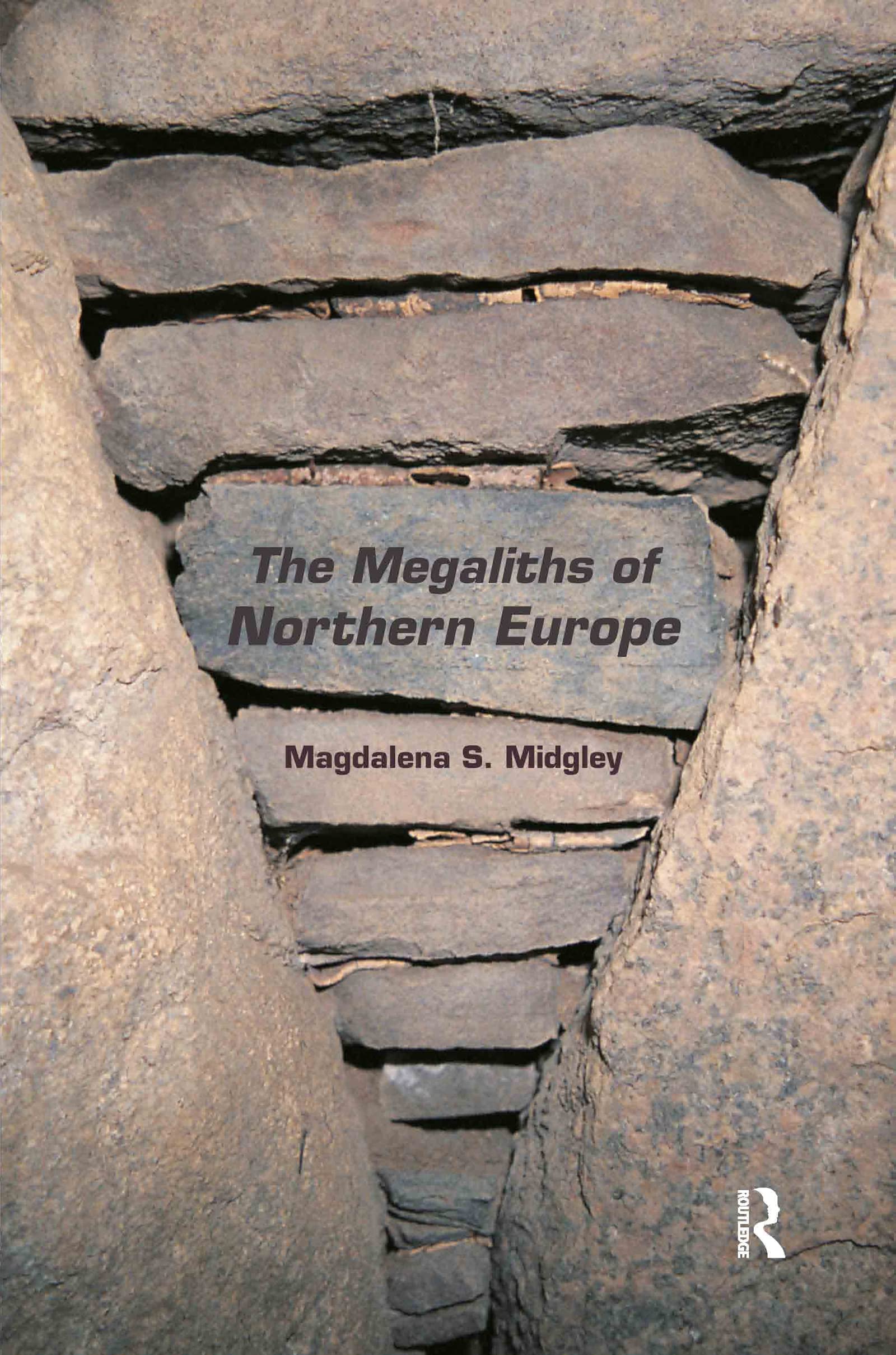 Magdalena Midgley The Megaliths Of Northern Europe