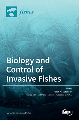 Biology and Control of Invasive Fishes