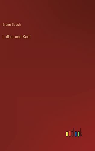 Luther und Kant