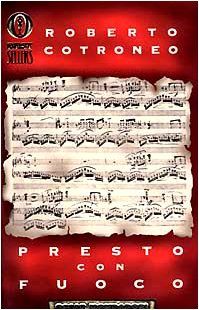 Presto con fuoco by Roberto Cotroneo | Book | condition good
