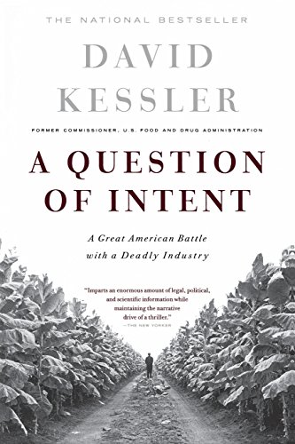 A Question Of Intent: A Great American Battle with a Deadly Industry (Great American Battle with with a Deadly Industry)