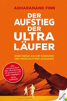 Der Aufstieg der Ultra-Läufer: Eine Erkundungsreise an die Grenze der menschlichen Ausdauerfähigkeit