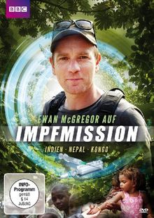 Ewan McGregor auf Impfmission: Indien Nepal Kongo (BBC)