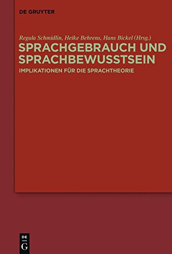 Sprachgebrauch und Sprachbewusstsein: Implikationen für die Sprachtheorie