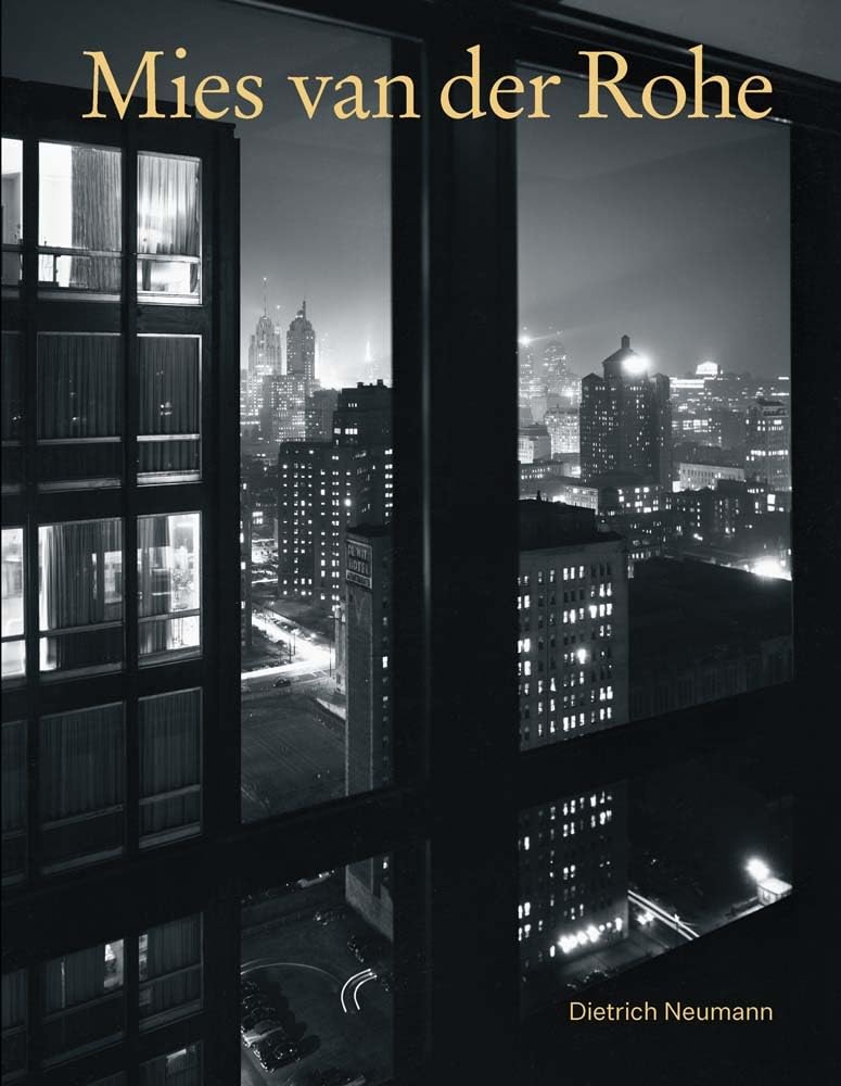 Dietrich Neumann Mies Van Der Rohe, An Architect In His Time