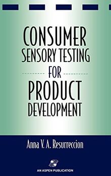 Consumer Sensory Testing For Product Development (Chapman & Hall Food Science Book)