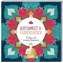 Achtsamkeit & Farbenzauber: Entspannte Ausmal-Momente (Malprodukte für Erwachsene)