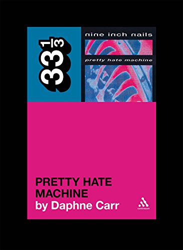 Pretty Hate Machine (33 1/3)