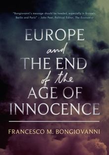 Europe and the End of the Age of Innocence